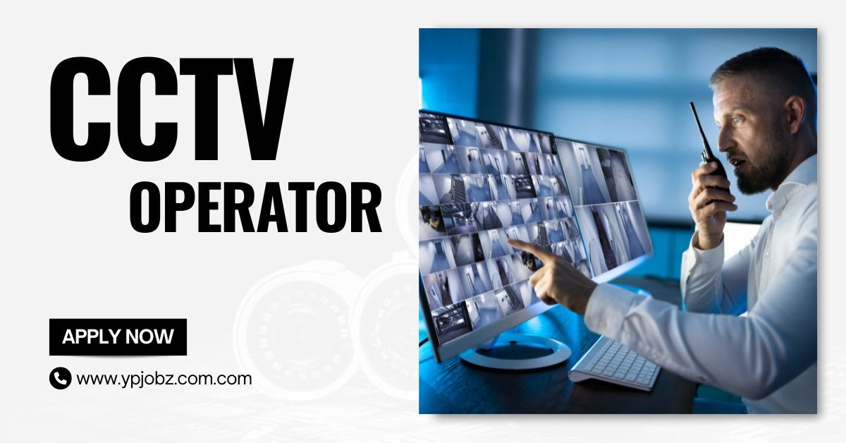 CCTV Operator Jobs in Dubai