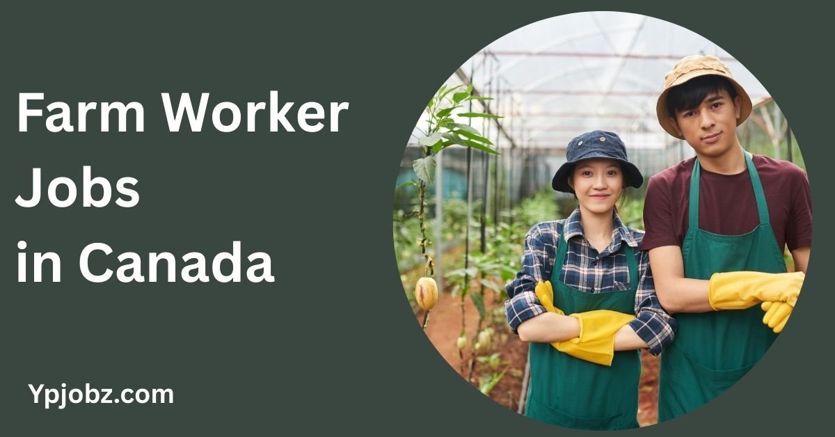 Farm Worker jobs in Canada